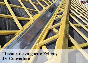 Travaux de zinguerie  egligny-77126 JV Couverture 